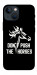 Чохол Dont push the horses для iPhone 13 mini