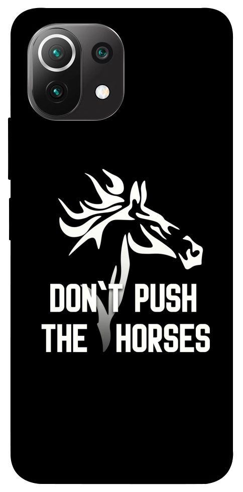 Чохол Dont push the horses для Xiaomi Mi 11 Lite