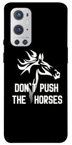 Чохол Dont push the horses для Oneplus 9 pro