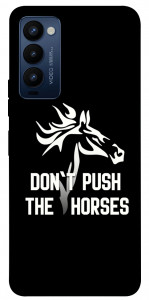 Чохол Dont push the horses для Tecno Camon 18 P