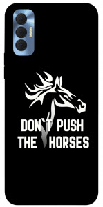 Чехол Dont push the horses для TECNO Spark 8P