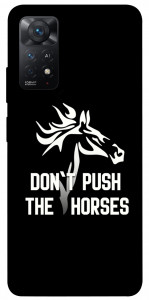 Чохол Dont push the horses для Xiaomi Redmi Note 11 Pro (Global)