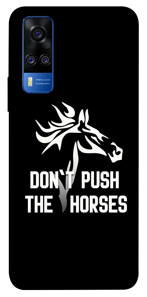 Чехол Dont push the horses для Vivo Y51a