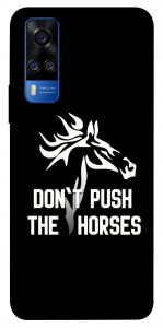 Чехол Dont push the horses для Vivo Y51a