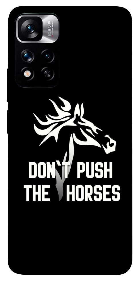 Чохол Dont push the horses для Xiaomi Redmi Note 11 5G