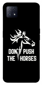 Чохол Dont push the horses для Oppo A73 5G