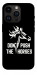 Чохол Dont push the horses для iPhone 14 Pro