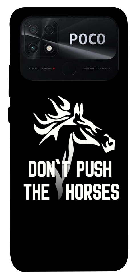 Чохол Dont push the horses для Xiaomi Poco C40