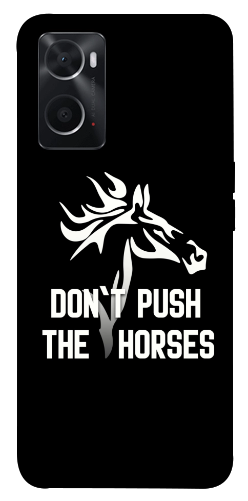 Чехол Dont push the horses для Oppo A76 4G