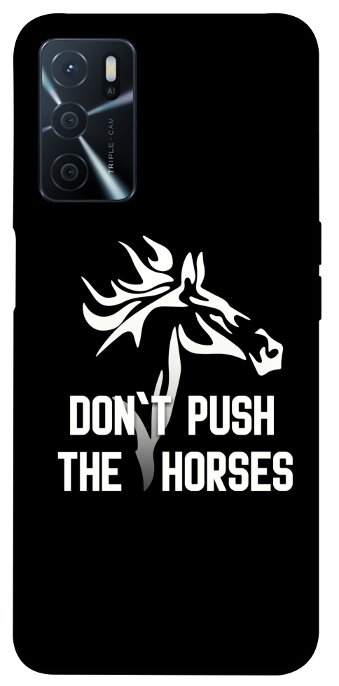 Чохол Dont push the horses для Oppo A54s
