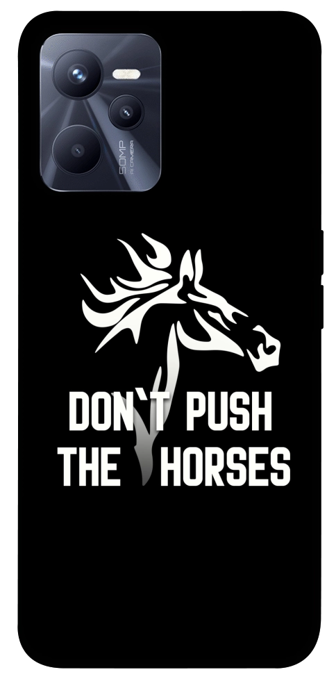 Чехол Dont push the horses для Realme C35