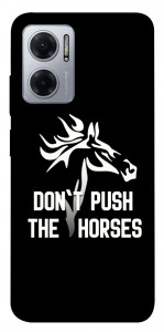 Чохол Dont push the horses для Xiaomi Redmi Note 11E
