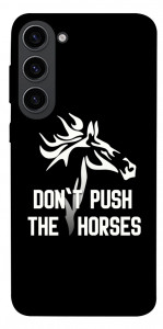 Чехол Dont push the horses для Galaxy S23