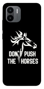 Чохол Dont push the horses для Xiaomi Redmi A1+