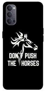 Чехол Dont push the horses для Oppo Reno 4