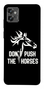 Чехол Dont push the horses для Motorola Moto G32