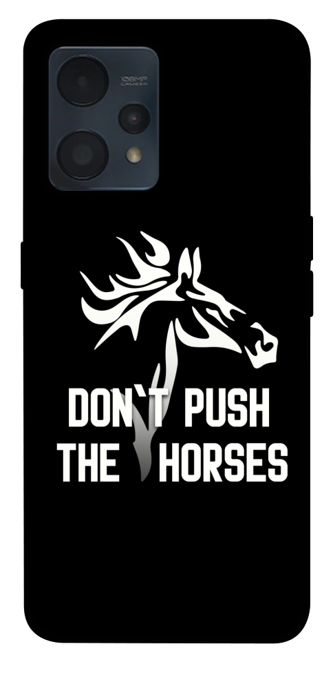 Чехол Dont push the horses для Realme 9 Pro+