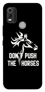 Чохол Dont push the horses для Nokia C21 Plus