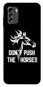 Чехол Dont push the horses для Nokia G60