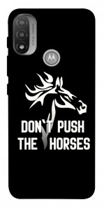 Чехол Dont push the horses для Motorola Moto E20
