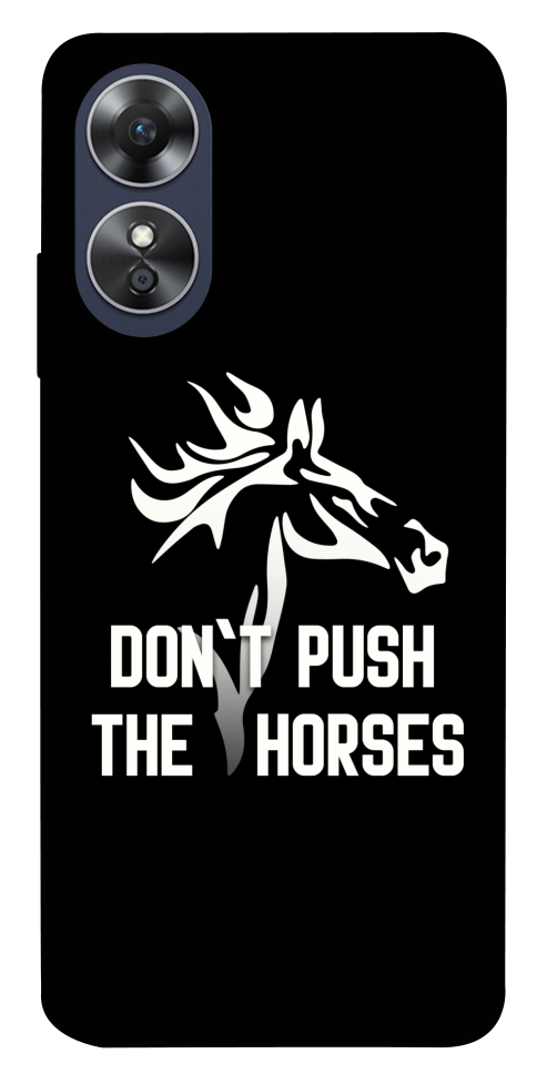 Чехол Dont push the horses для Oppo A17