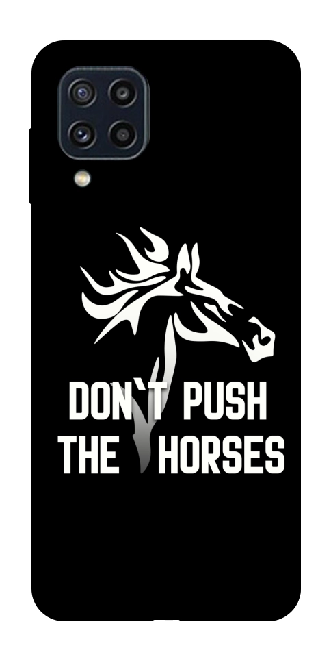 Чохол Dont push the horses для Galaxy M32