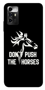 Чехол Dont push the horses для ZTE Blade A72