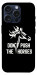 Чохол Dont push the horses для iPhone 15 Pro