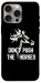 Чохол Dont push the horses для iPhone 15 Pro Max