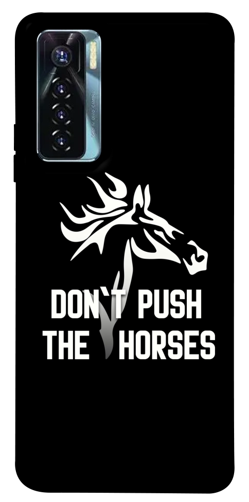 Чехол Dont push the horses для TECNO Camon 17 Pro