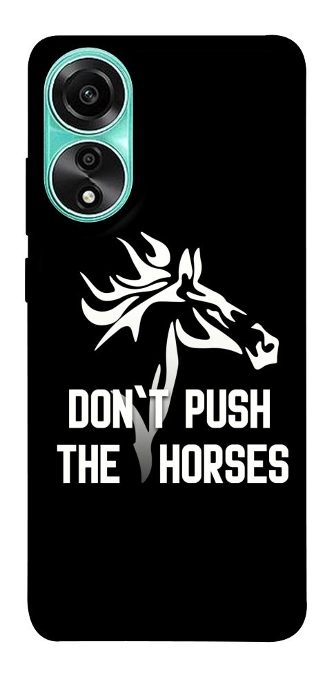 Чехол Dont push the horses для Oppo A78 4G