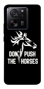 Чехол Dont push the horses для Xiaomi 13T