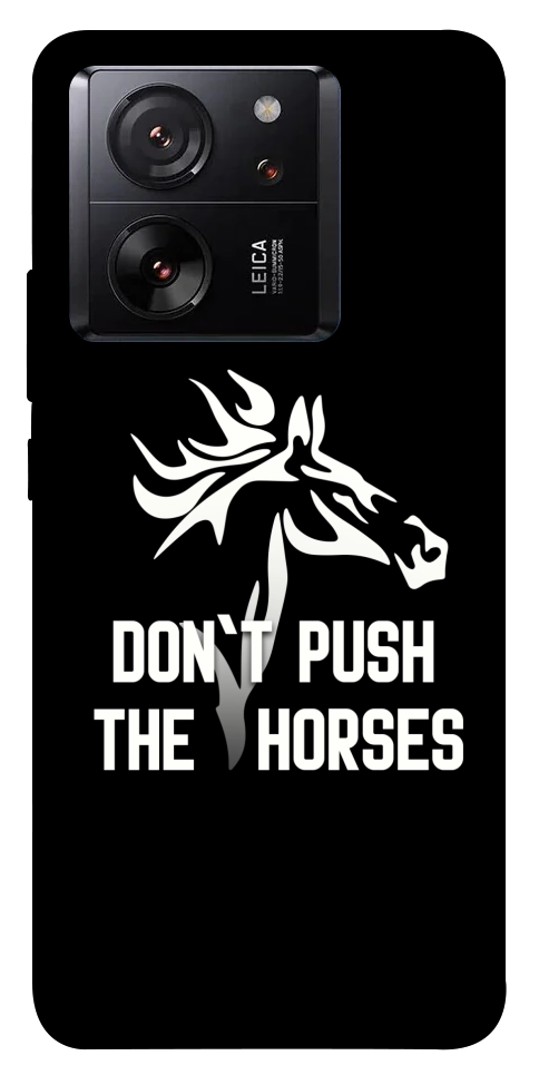 Чехол Dont push the horses для Xiaomi 13T Pro