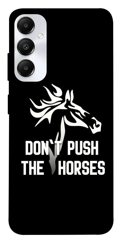 Чохол Dont push the horses для Galaxy A05s