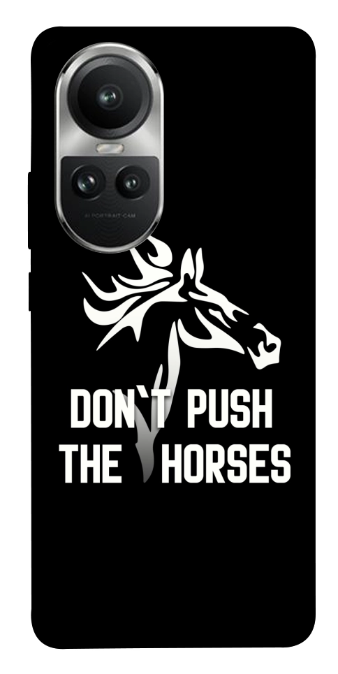 Чехол Dont push the horses для Oppo Reno 10