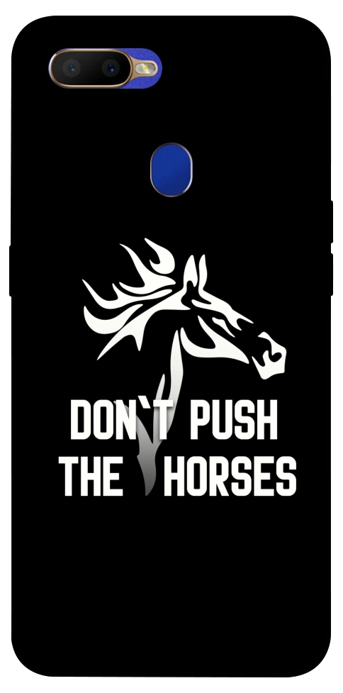 Чехол Dont push the horses для Oppo A7