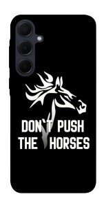 Чохол Dont push the horses для Galaxy A55