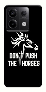 Чохол Dont push the horses для Xiaomi Redmi Note 13 Pro 4G