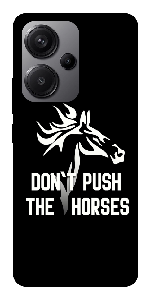 Чохол Dont push the horses для Xiaomi Redmi Note 13 Pro+