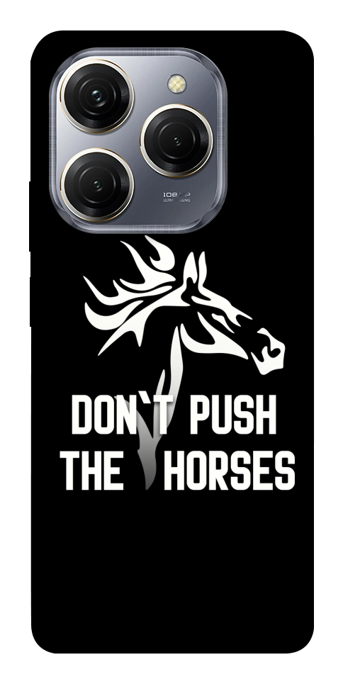 Чехол Dont push the horses для TECNO Spark 20 Pro
