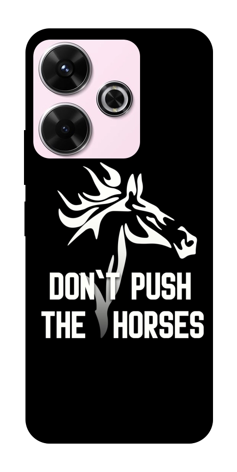 Чехол Dont push the horses для Xiaomi Redmi 13 4G