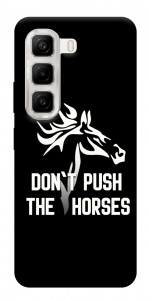 Чохол Dont push the horses для Infinix Hot 50 4G
