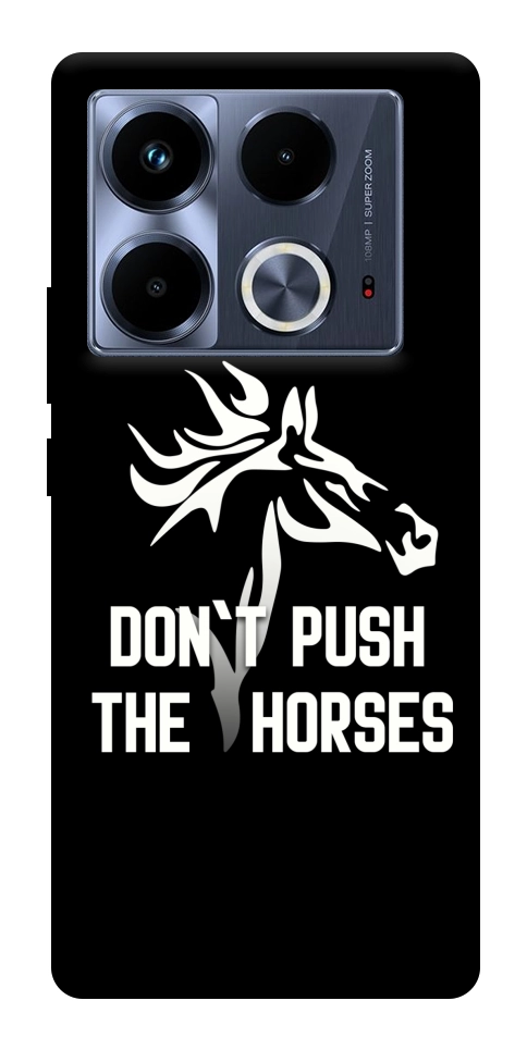 Чехол Dont push the horses для Infinix Note 40 4G