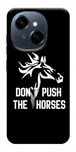 Чохол Dont push the horses для TECNO Spark Go 1 (KL4)