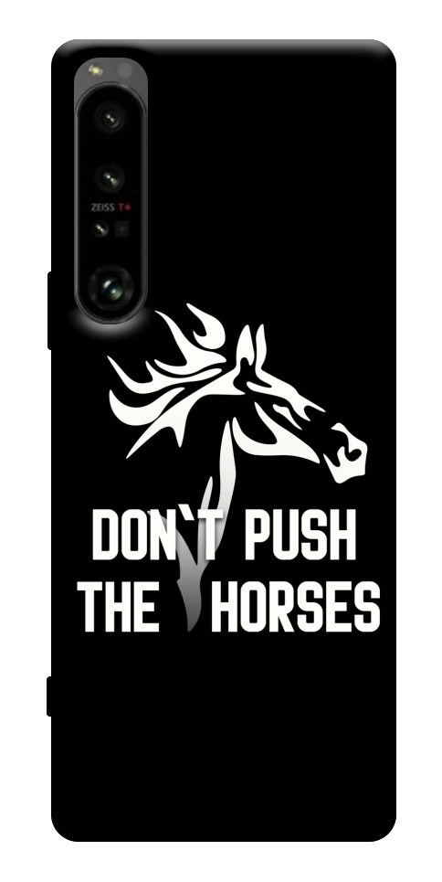 Чохол Dont push the horses для Sony Xperia 1 IV