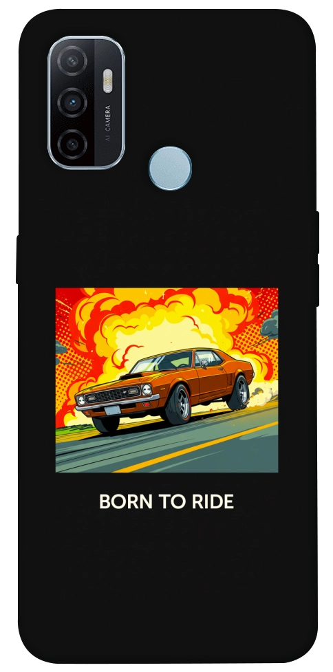 Чохол BORN to RIDE для Oppo A32