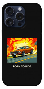 Чохол BORN to RIDE для iPhone 15 Pro