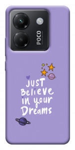 Чехол Just believe in your Dreams для Xiaomi Poco M7 Pro 5G