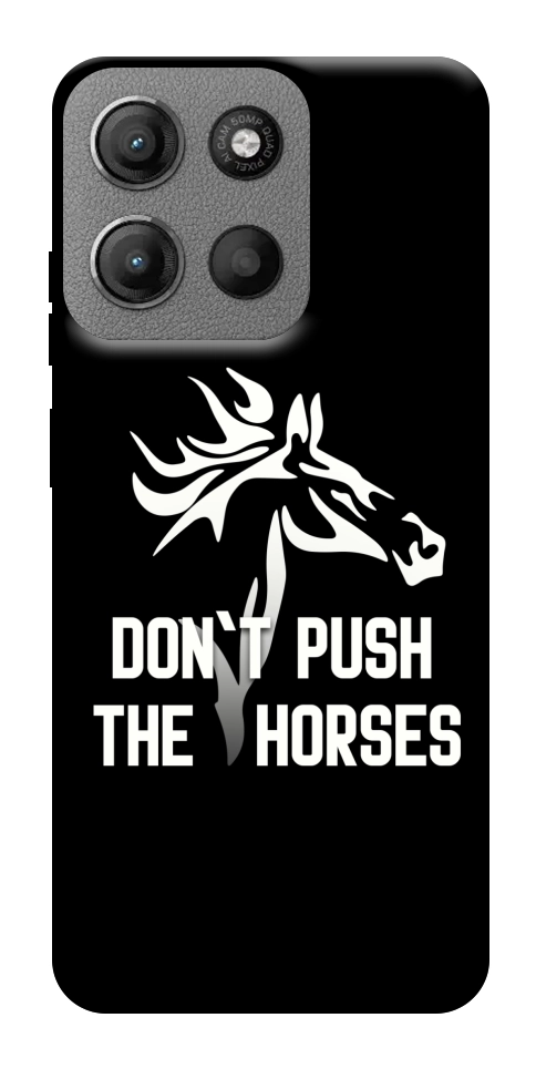 Чехол Dont push the horses для Motorola Moto G15 4G