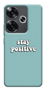 Чехол Stay positive для Xiaomi Poco F6